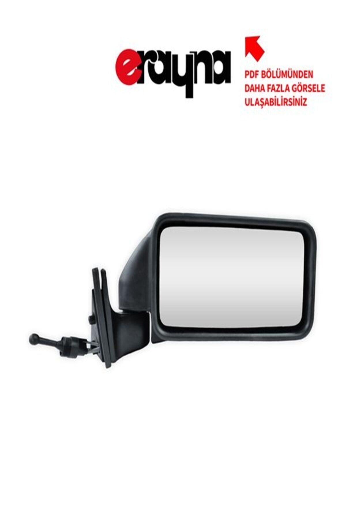 M131 KARTAL-DOĞAN-ŞAHİN ( SERÇEYE UYUMLU) 86>DIŞ DİKİZ AYNASI MEKANİK SAĞ A1001 M001.1001